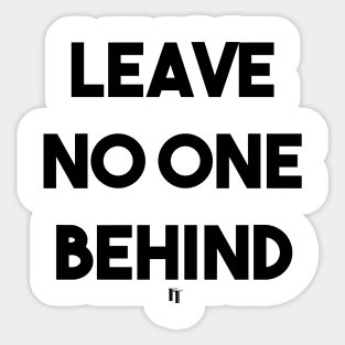 LEAVE NO ONE (B) Sticker